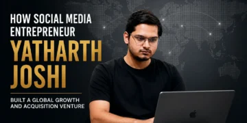 How Social Media Entrepreneur Yatharth Joshi Built a Global Growth and Acquisition Venture